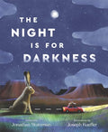 Night is for Darkness