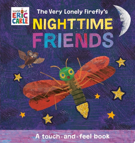 Very Lonely Firefly Nighttime Friends Touch and Feel