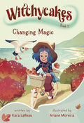 Witchycakes #2 Changing Magic