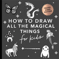 How to Draw Magical Things for Kids (Travel Size)