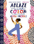 Ablaze with Color: Story of Painter Alma Thomas