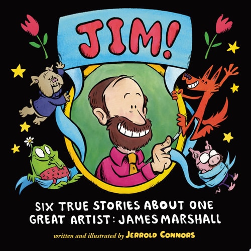 Jim! Six True Stories about One Great Artist James Marshall