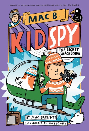 Mac B. Spy Kid #3 Top Secret Smackdown