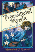 Premediated Myrtle