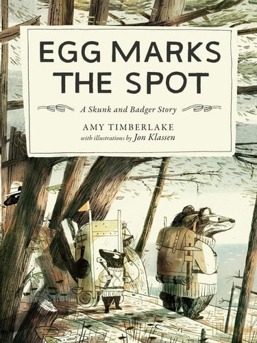 Egg Marks the Spot (Skunk & Badger #2)