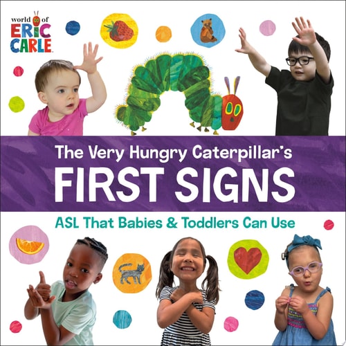 Very Hungry Caterpillar's First Signs ASL