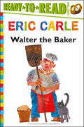 Walter the Baker Early Reader