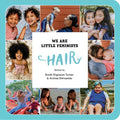 We Are Little Feminists Hair