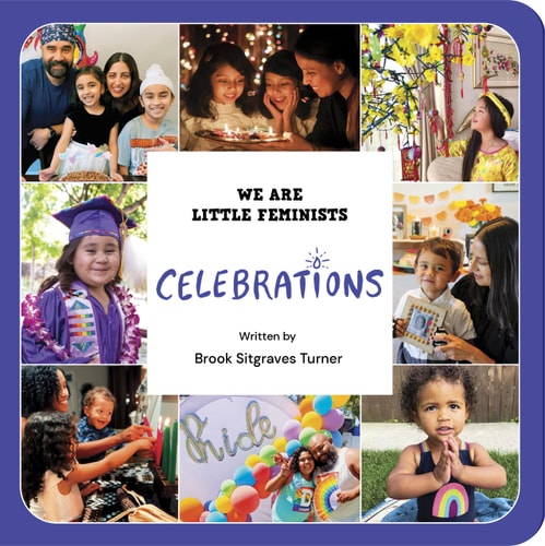 We Are Little Feminists: Celebrations