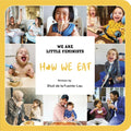 We Are Little Feminists: How We Eat