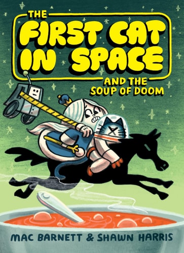 First Cat in Space #2 PB Soup of Doom