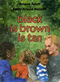 Black is Brown is Tan
