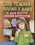 Our Teacher's Having a Baby