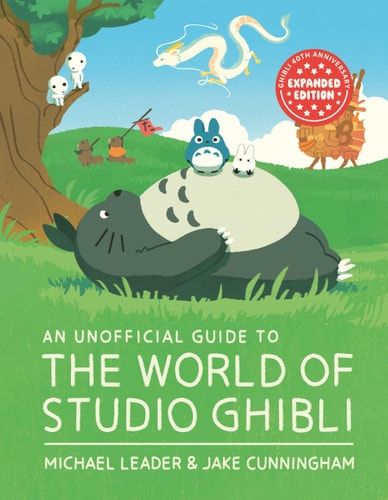 Unofficial Guide to the World of Studio Ghibli