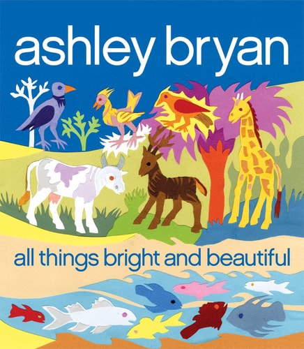 All Things Bright & Beautiful