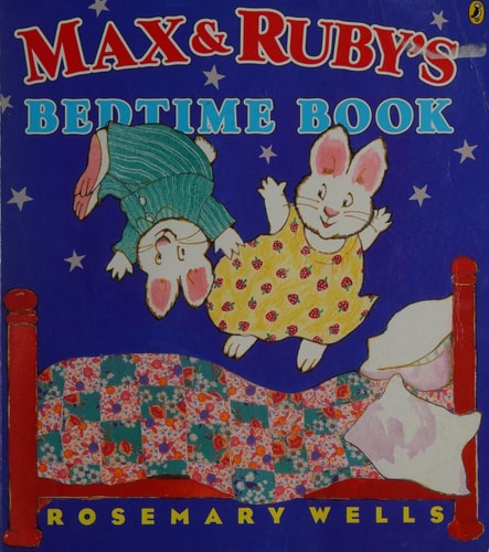 Max & Ruby's Bedtime Book