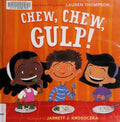 Chew, Chew, Gulp!