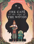 The Cafe at the Edge of the Woods