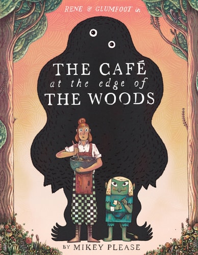 The Cafe at the Edge of the Woods