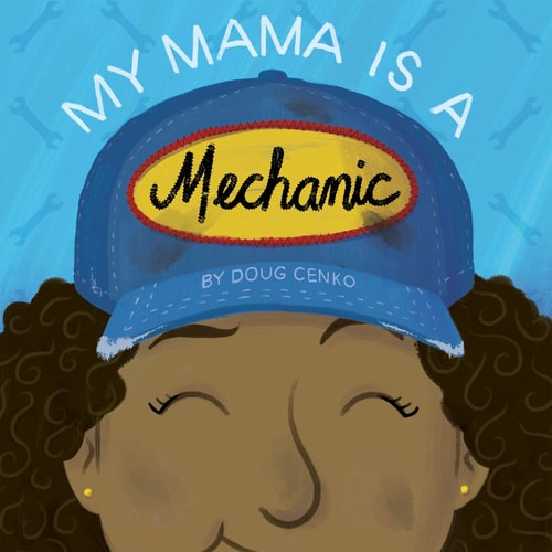 My Mama is a Mechanic
