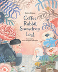 Coffee, Rabbit, Snowdrop, Lost