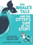 Whale's Tale and the Otter's Side of the Story
