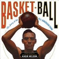 Basketball: The Story of the All-American Game