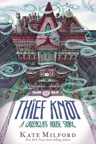 Thief Knot (Greenglass House #3)