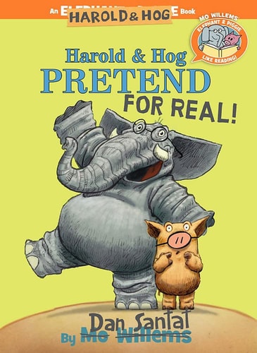 Harold & Hog Pretend for Real (E+P Like Reading)
