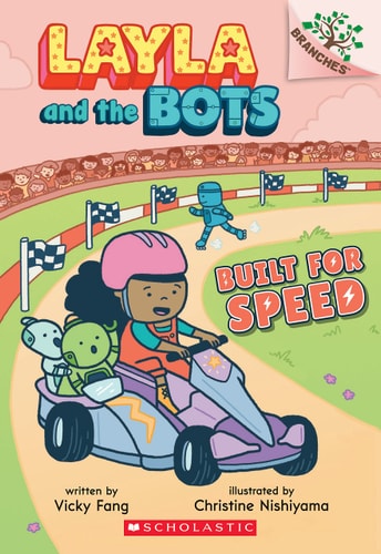 Layla and the Bots #2 Built for Speed