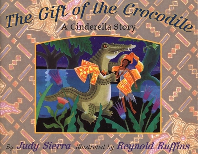Gift of the Crocodile: Indonesian Cinderella