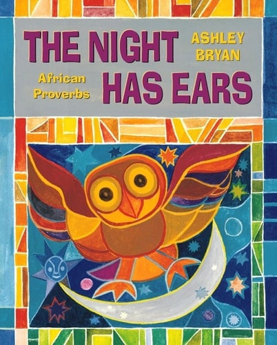 Night Has Ears: African Proverbs