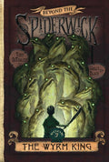 Beyond Spiderwick: Wyrm King