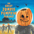 Great Zombie Pumpkin Parade