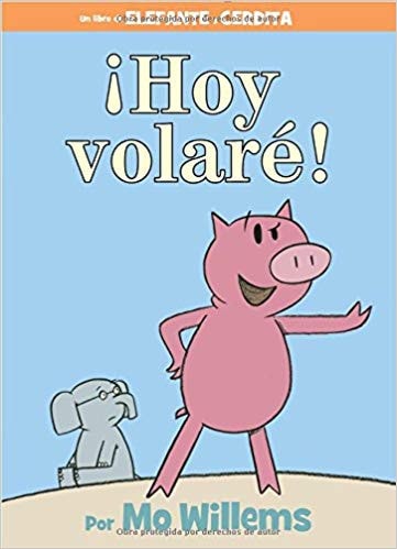 Today I Will Fly! (Spanish Edition)