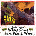 Where Once There Was a Wood