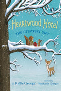 Heartwood Hotel #2: Greatest Gift