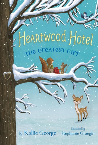 Heartwood Hotel #2: Greatest Gift