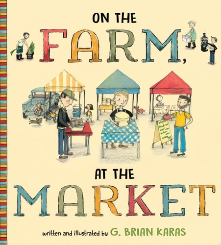 On the Farm, At the Market