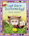 Last One in Is a Rotten Egg