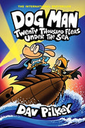 Dog Man #11 Twenty Thousand Fleas Under the Sea