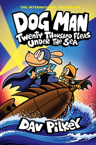 Dog Man #11 Twenty Thousand Fleas Under the Sea