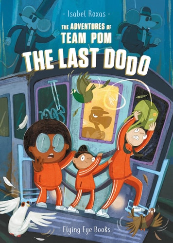 Adventures of Team Pom #2 Last Dodo