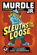 Murdle Jr Sleuths on the Loose