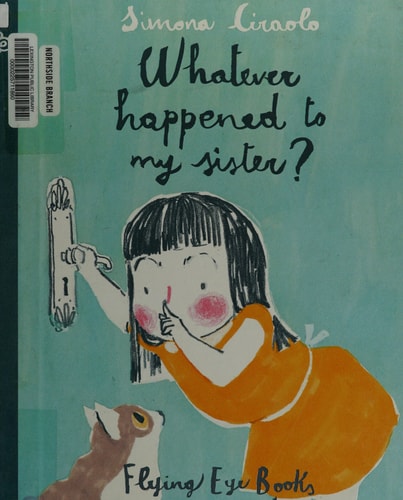 Whatever Happened to My Sister