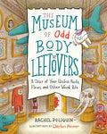 Museum of Odd Body Leftovers