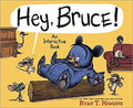 Hey Bruce!-Autographed