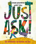 Just Ask: Be Different, Be Brave, Be You