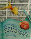 Story of Fish & Snail
