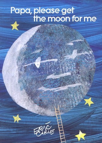 Papa Please Get The Moon Me